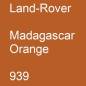 Preview: Land-Rover, Madagascar Orange, 939.